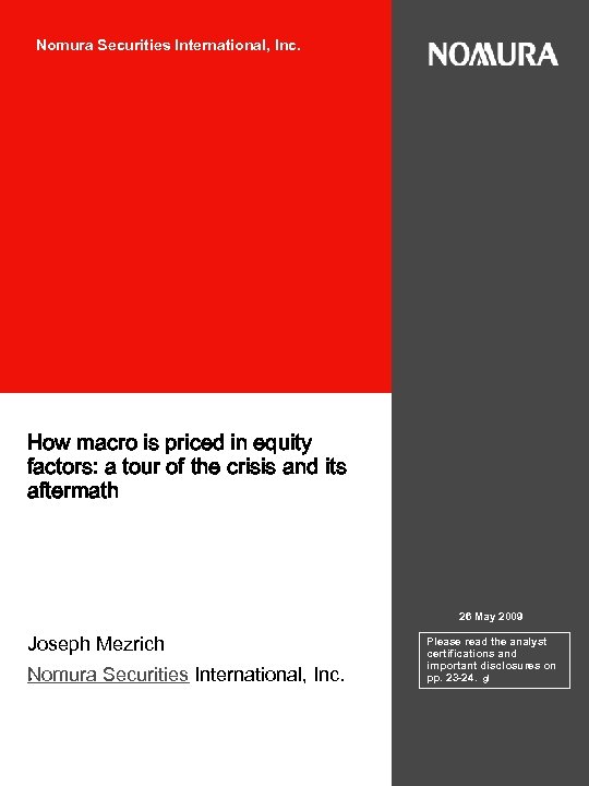 Nomura Securities International, Inc. U. S. Quantitative Research How macro is priced in equity
