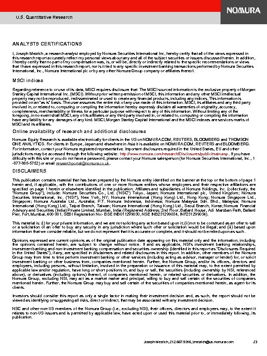 U. S. Quantitative Research ANALYSTS CERTIFICATIONS I, Joseph Mezrich, a research analyst employed by