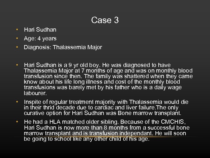 Case 3 • Hari Sudhan • Age: 4 years • Diagnosis: Thalassemia Major •