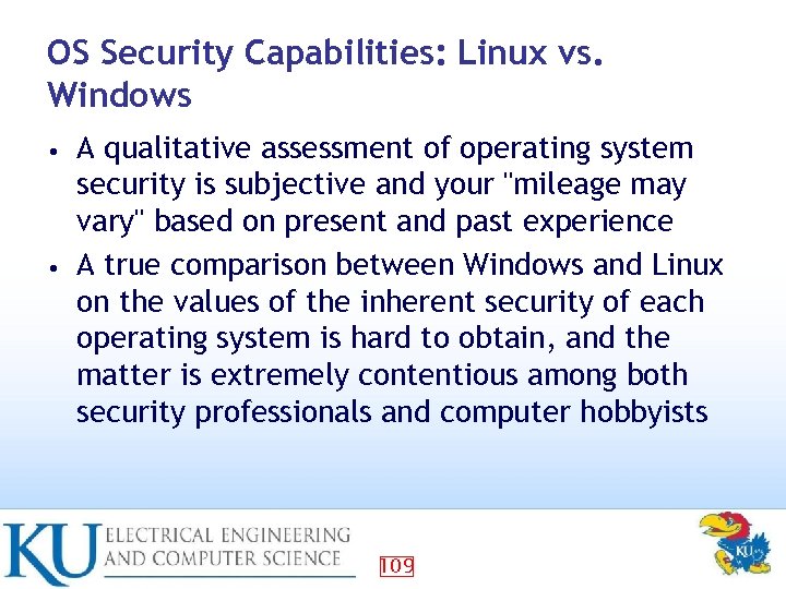 OS Security Capabilities: Linux vs. Windows A qualitative assessment of operating system security is