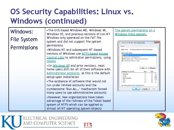 OS Security Capabilities: Linux vs. Windows (continued) Windows: File System Permissions • The DOS