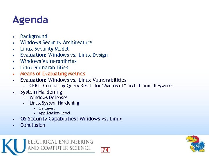 Agenda • • Background Windows Security Architecture Linux Security Model Evaluation: Windows vs. Linux