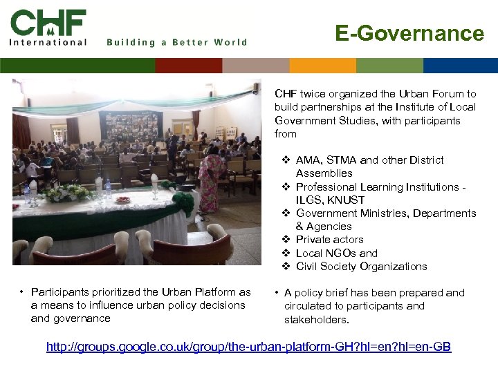 E-Governance CHF twice organized the Urban Forum to build partnerships at the Institute of