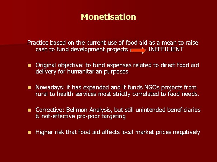 Monetisation Practice based on the current use of food aid as a mean to