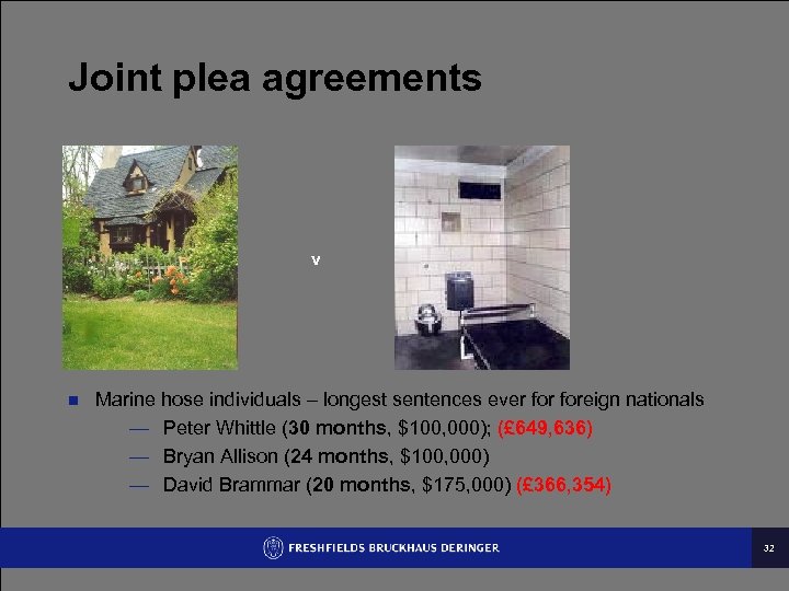 Joint plea agreements v n Marine hose individuals – longest sentences ever foreign nationals