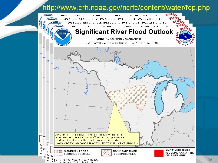 http: //www. crh. noaa. gov/ncrfc/content/water/fop. php 36 