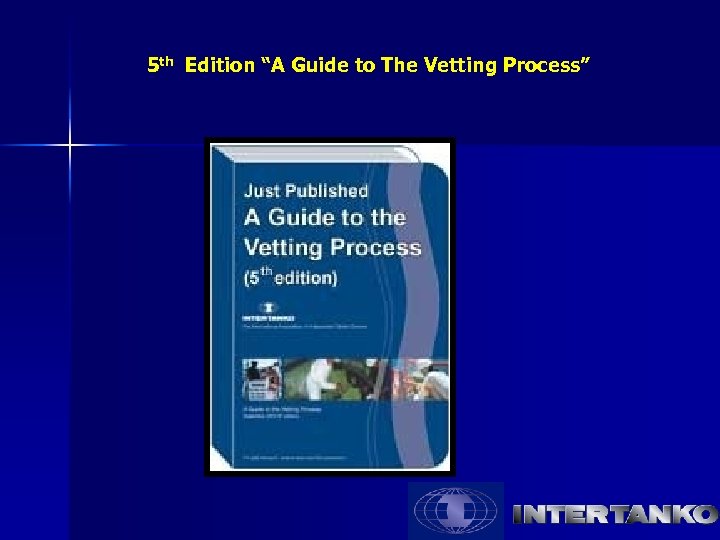 5 th Edition “A Guide to The Vetting Process” 