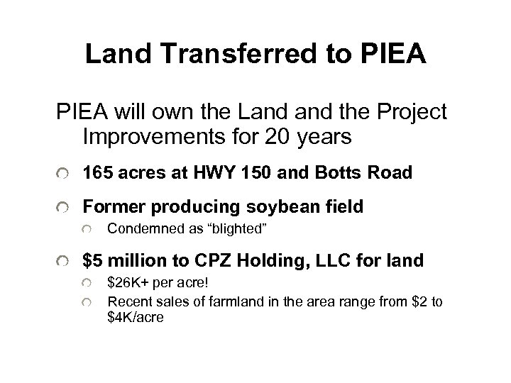 Land Transferred to PIEA will own the Land the Project Improvements for 20 years