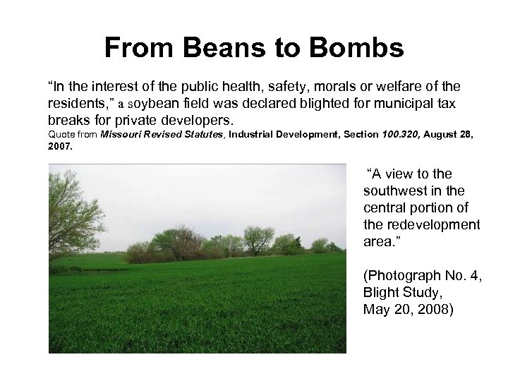 From Beans to Bombs “In the interest of the public health, safety, morals or