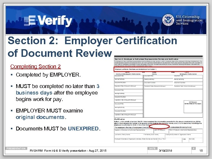 Section 2: Employer Certification of Document Review Completing Section 2 § Completed by EMPLOYER.