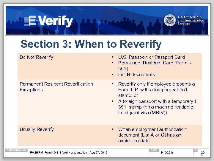 Section 3: When to Reverify Do Not Reverify • • • Permanent Resident Reverification