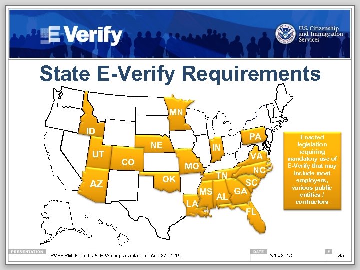 State E-Verify Requirements MN OR ID CA UT MI WY NE CO IL IN