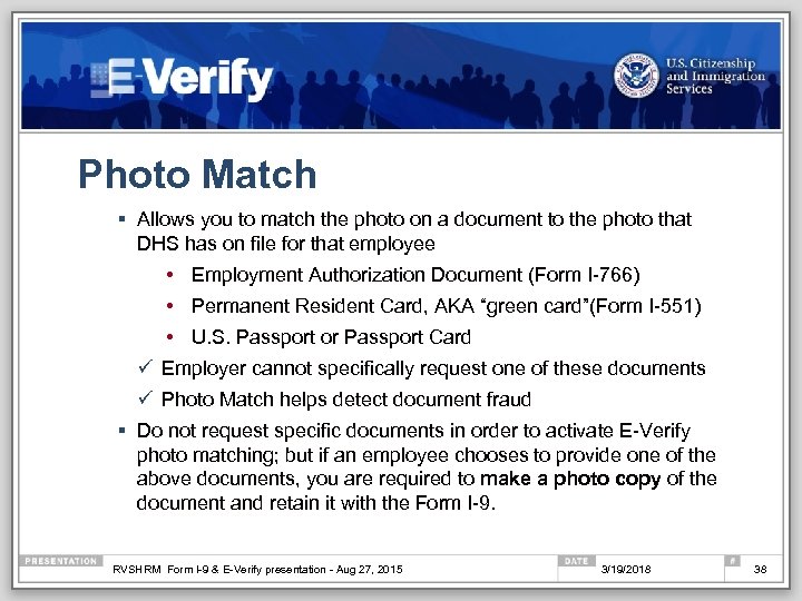 Photo Match § Allows you to match the photo on a document to the