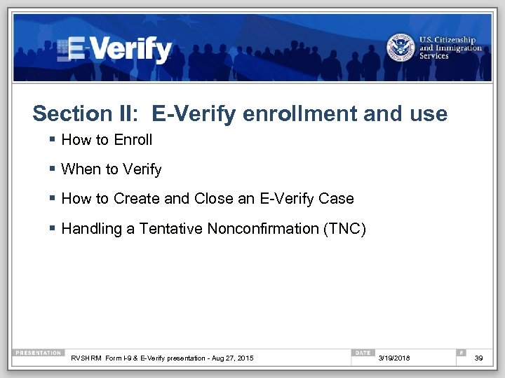 Section II: E-Verify enrollment and use § How to Enroll § When to Verify