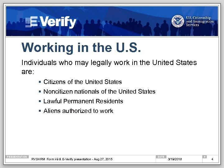 Working in the U. S. Individuals who may legally work in the United States