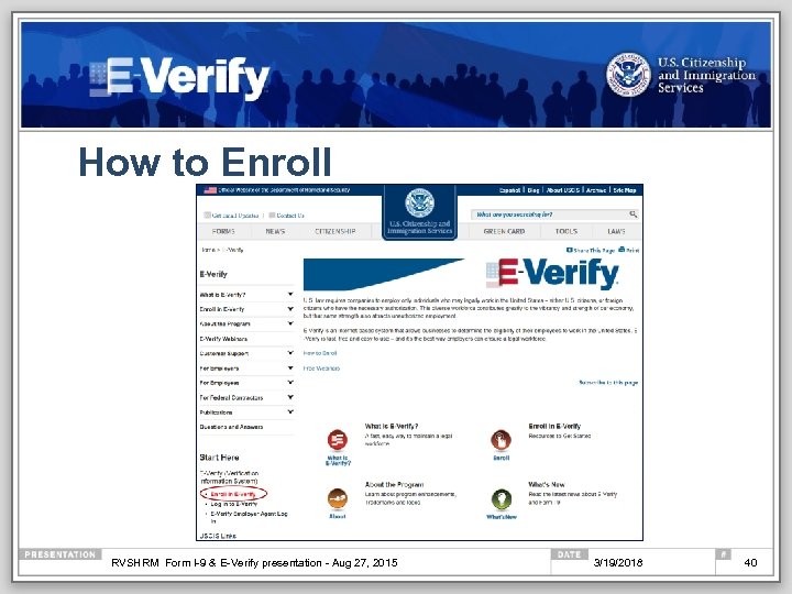 How to Enroll RVSHRM Form I-9 & E-Verify presentation - Aug 27, 2015 3/19/2018
