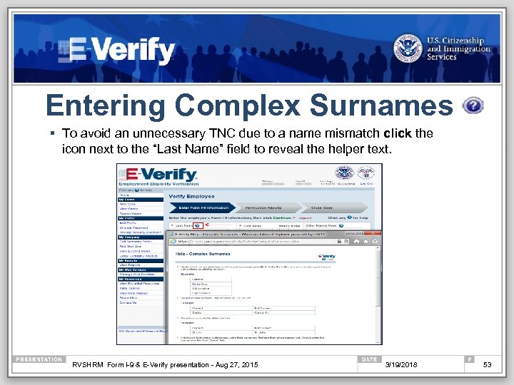 Entering Complex Surnames § To avoid an unnecessary TNC due to a name mismatch