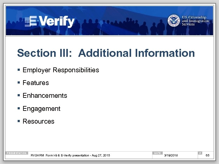 Section III: Additional Information § Employer Responsibilities § Features § Enhancements § Engagement §