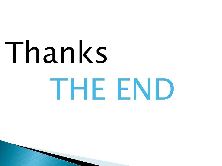 Thanks THE END 