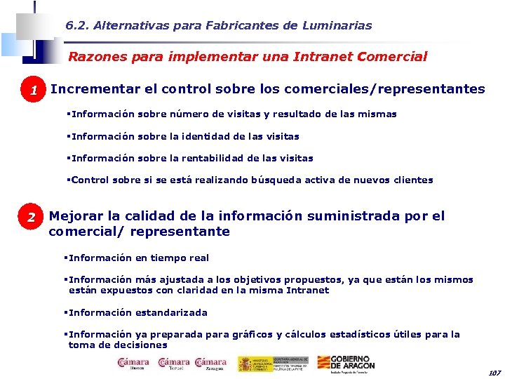 6. 2. Alternativas para Fabricantes de Luminarias Razones para implementar una Intranet Comercial 1