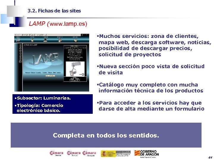 3. 2. Fichas de las sites LAMP (www. lamp. es) §Muchos servicios: zona de