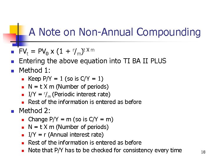 A Note on Non-Annual Compounding n n n FVt = PV 0 x (1