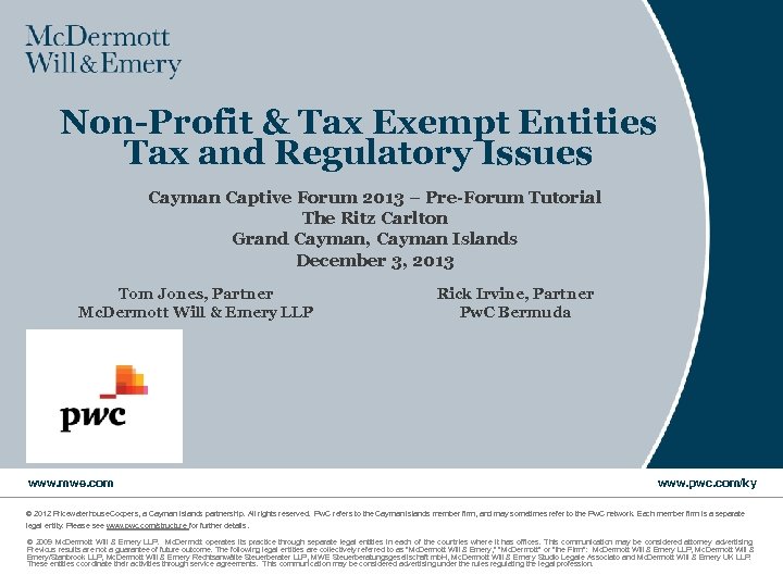 Non-Profit & Tax Exempt Entities Tax and Regulatory Issues Cayman Captive Forum 2013 –