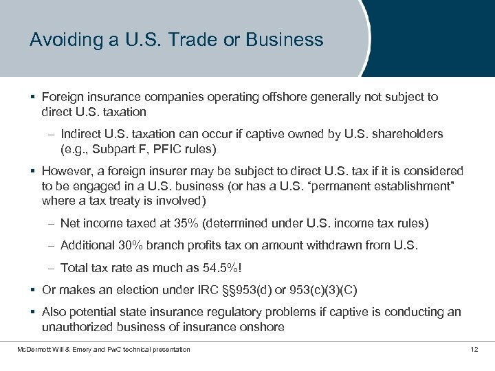 Avoiding a U. S. Trade or Business § Foreign insurance companies operating offshore generally