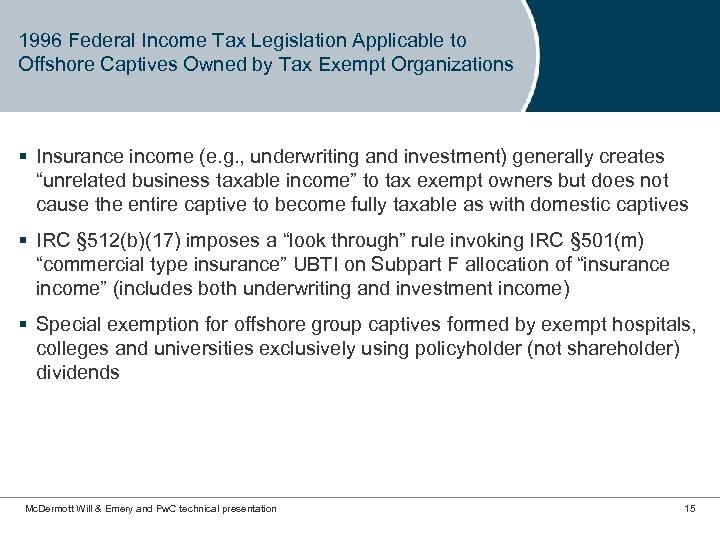 1996 Federal Income Tax Legislation Applicable to Offshore Captives Owned by Tax Exempt Organizations