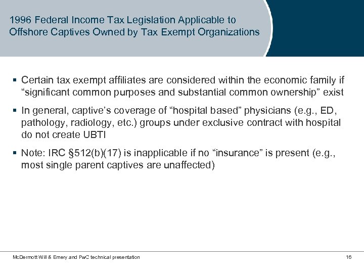 1996 Federal Income Tax Legislation Applicable to Offshore Captives Owned by Tax Exempt Organizations