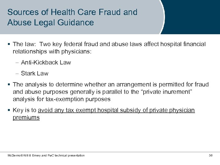 Sources of Health Care Fraud and Abuse Legal Guidance § The law: Two key