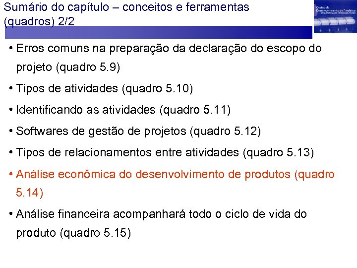 Sumário do capítulo – conceitos e ferramentas (quadros) 2/2 • Erros comuns na preparação