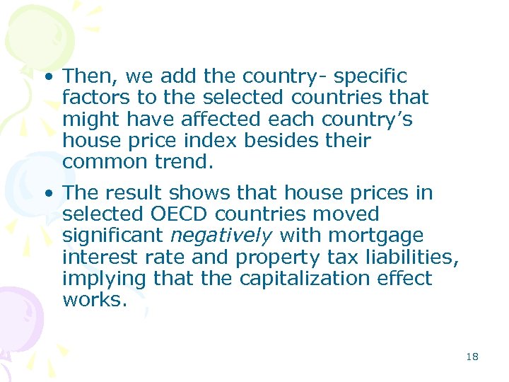  • Then, we add the country- specific factors to the selected countries that