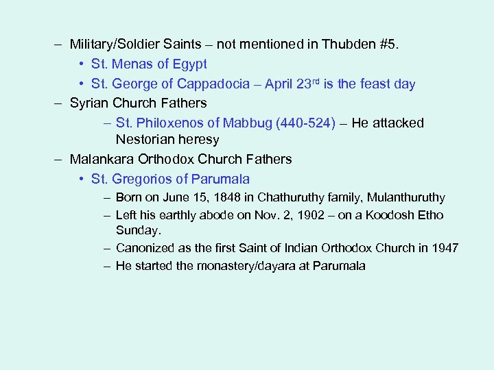 – Military/Soldier Saints – not mentioned in Thubden #5. • St. Menas of Egypt