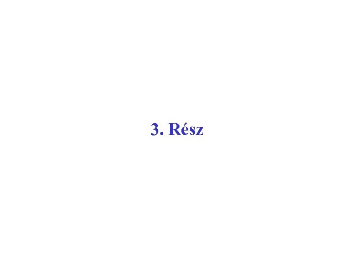 3. Rész 