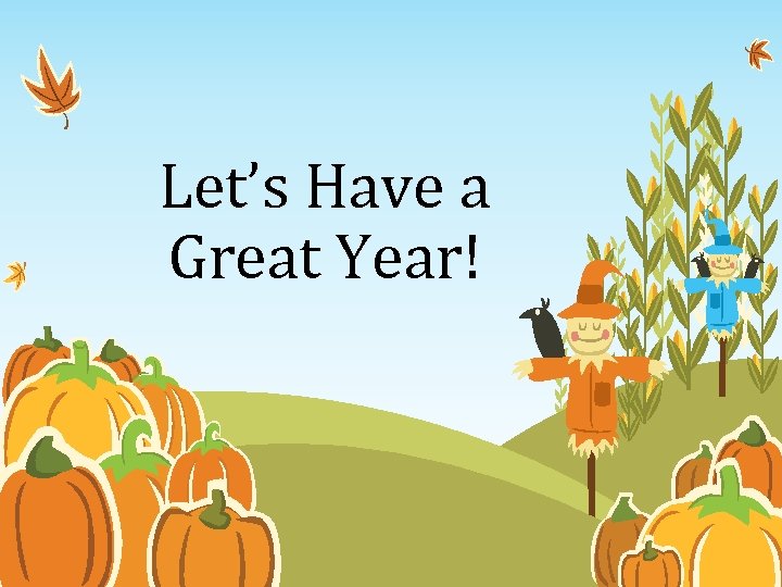 Let’s Have a Great Year! 