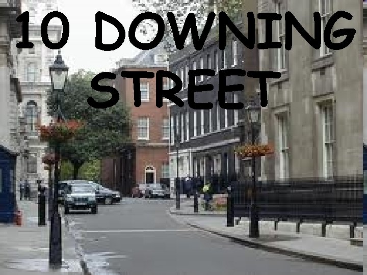 10 DOWNING STREET 