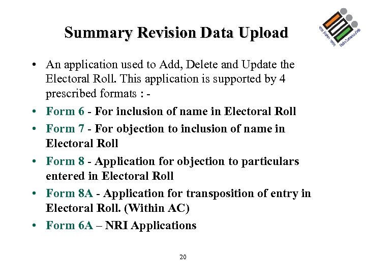 Summary Revision Data Upload • An application used to Add, Delete and Update the