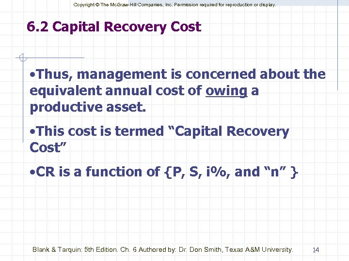 Copyright © The Mc. Graw-Hill Companies, Inc. Permission required for reproduction or display. 6.
