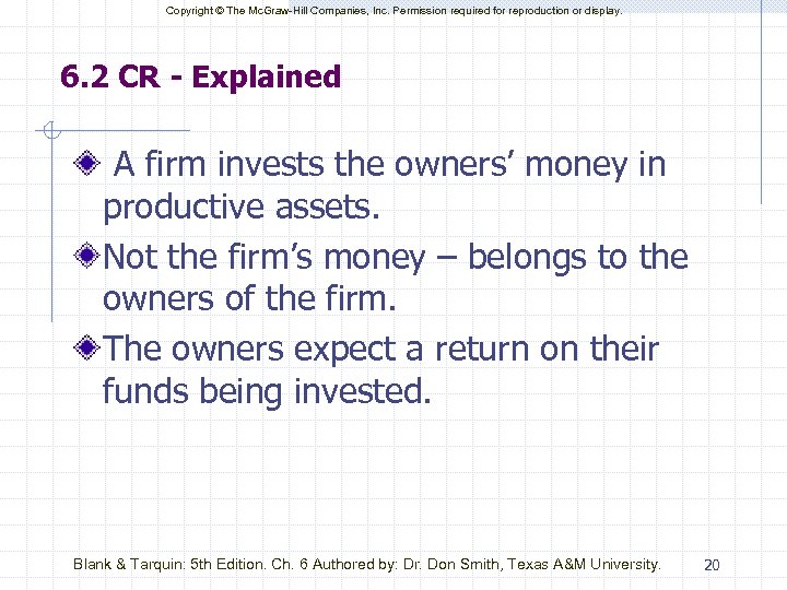 Copyright © The Mc. Graw-Hill Companies, Inc. Permission required for reproduction or display. 6.