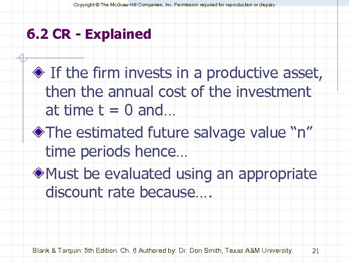 Copyright © The Mc. Graw-Hill Companies, Inc. Permission required for reproduction or display. 6.