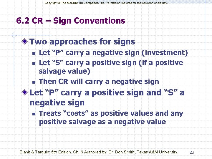 Copyright © The Mc. Graw-Hill Companies, Inc. Permission required for reproduction or display. 6.