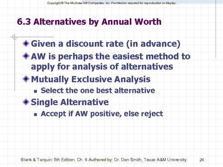 Copyright © The Mc. Graw-Hill Companies, Inc. Permission required for reproduction or display. 6.