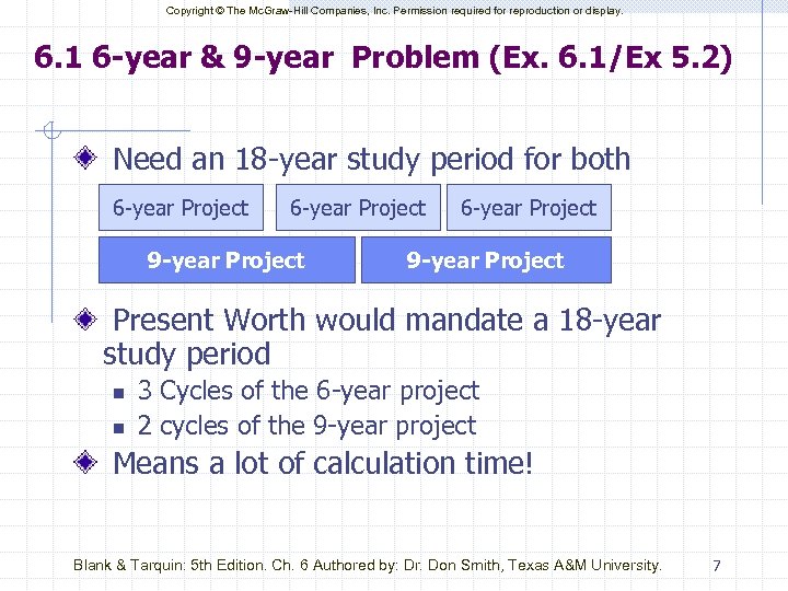 Copyright © The Mc. Graw-Hill Companies, Inc. Permission required for reproduction or display. 6.