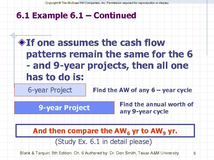 Copyright © The Mc. Graw-Hill Companies, Inc. Permission required for reproduction or display. 6.