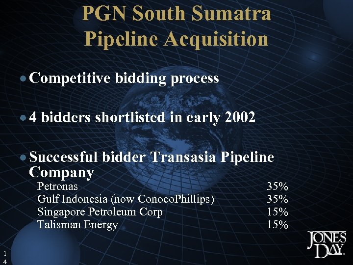 PGN South Sumatra Pipeline Acquisition · Competitive bidding process · 4 bidders shortlisted in