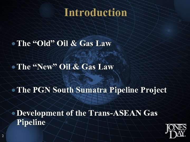Introduction · The “Old” Oil & Gas Law · The “New” Oil & Gas