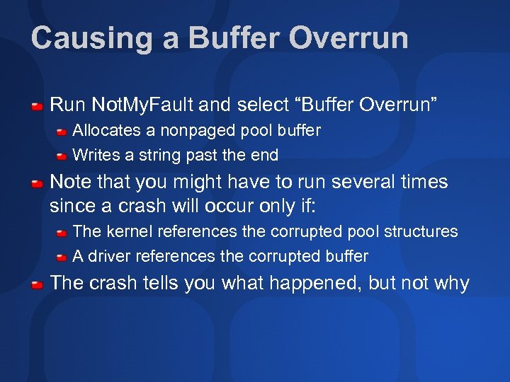 Causing a Buffer Overrun Run Not. My. Fault and select “Buffer Overrun” Allocates a