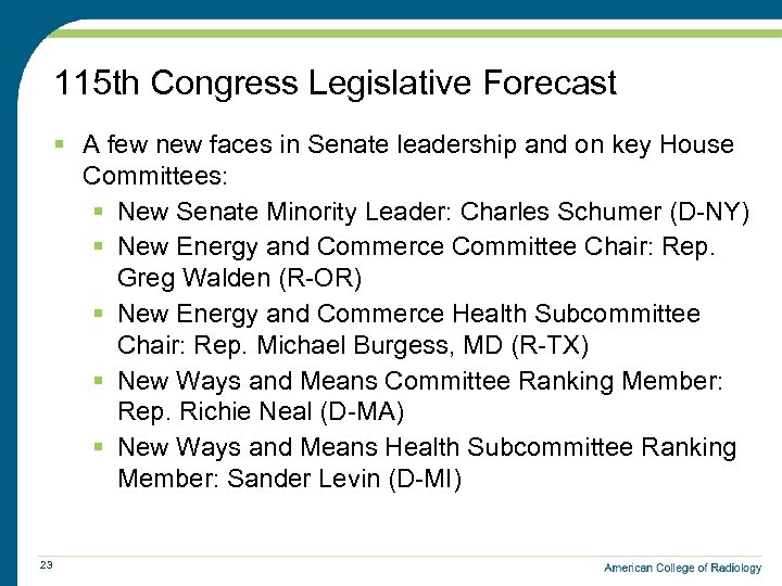115 th Congress Legislative Forecast § A few new faces in Senate leadership and