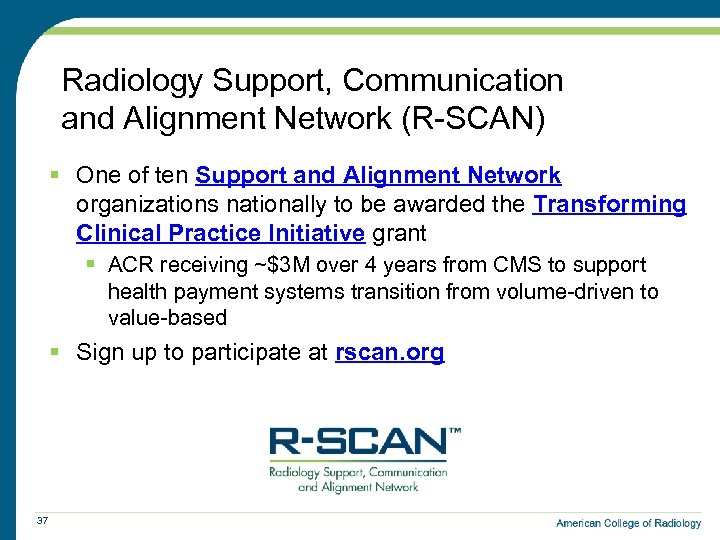 Radiology Support, Communication and Alignment Network (R-SCAN) § One of ten Support and Alignment
